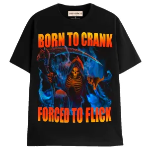 BORN TO CRANK