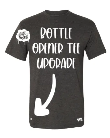 Bottle Opener Upgrade *XS-3XL*