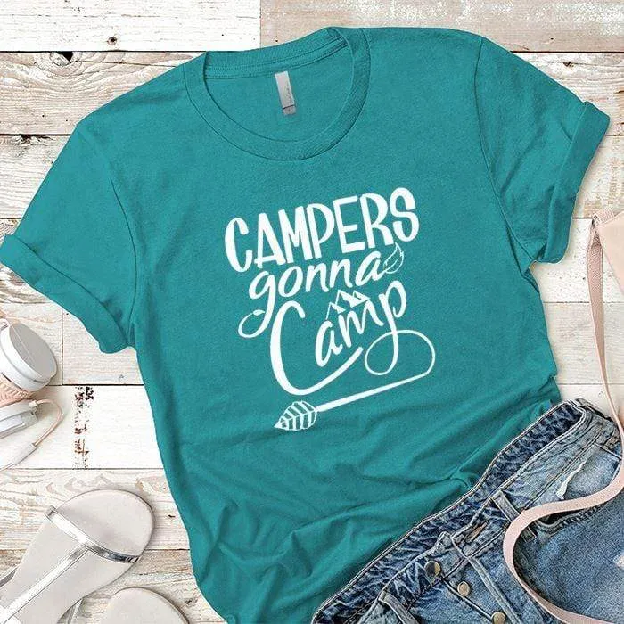 Campers Gonna Camp Premium Tees