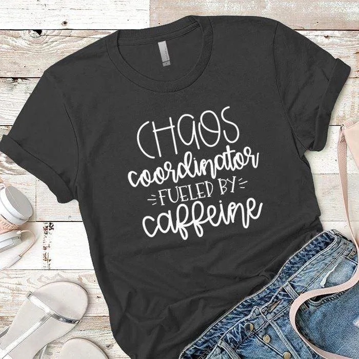 Chaos Coordinator Caffeine Premium Tees