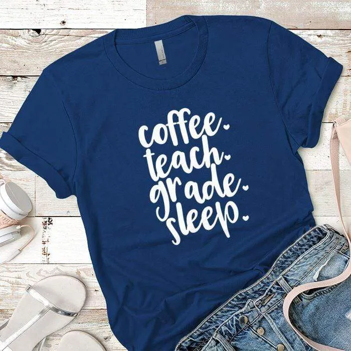 Coffee Teach Grade Sleep 2 Premium Tees