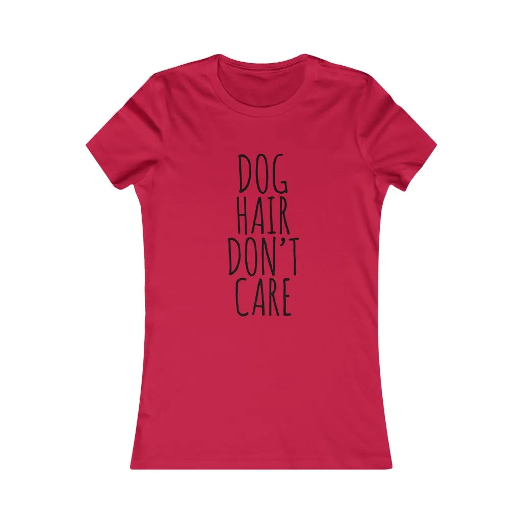 Dog Hair Dont Care