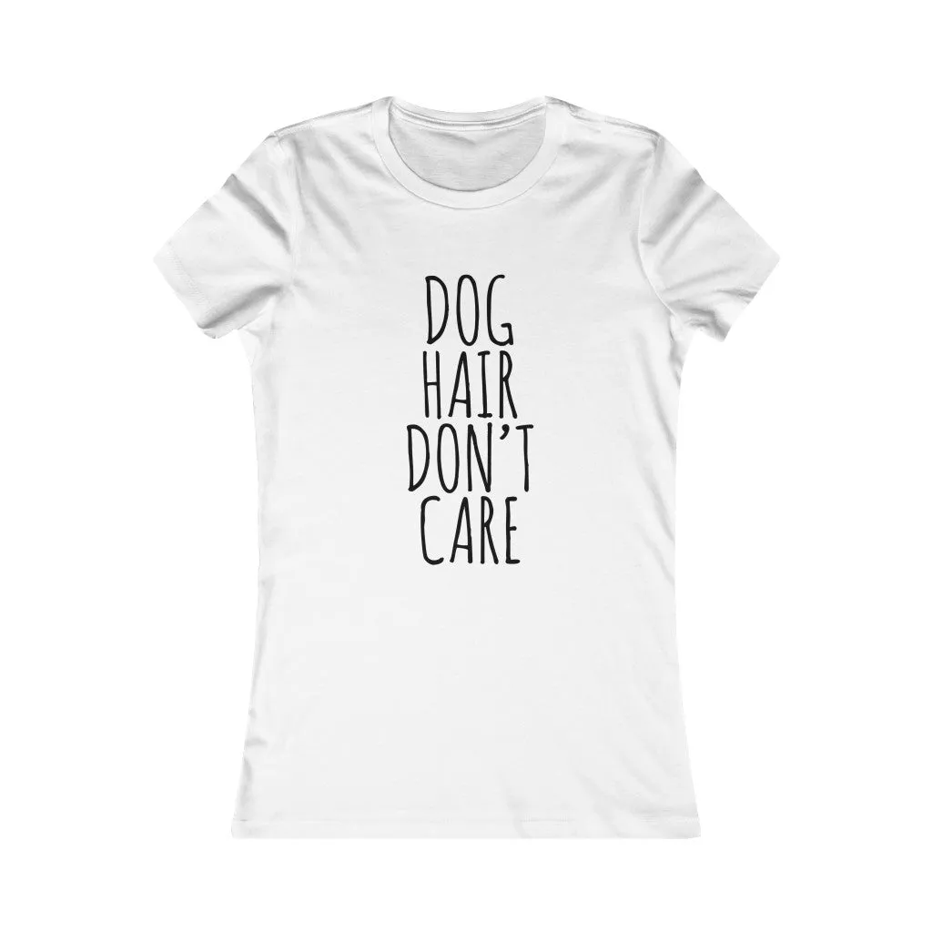 Dog Hair Dont Care