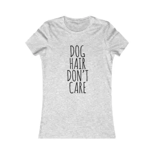 Dog Hair Dont Care