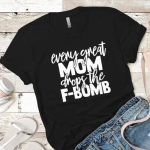 Drops The F Bomb Premium Tees