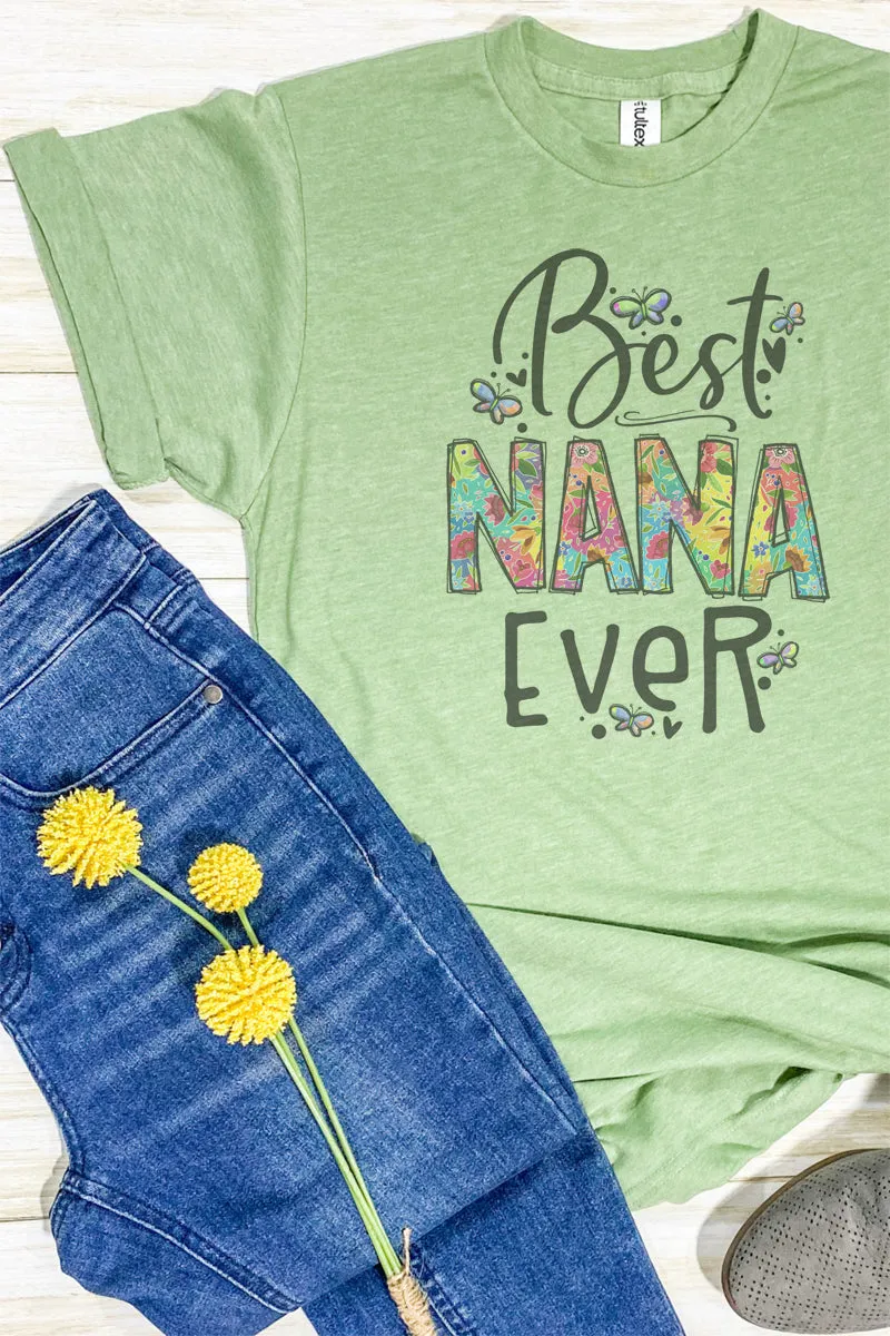 Floral Best Nana Ever Unisex Poly-Rich Blend Tee