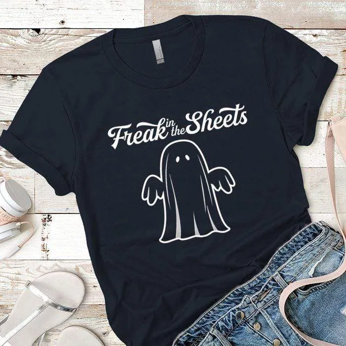 Freak In The Sheets Premium Tees