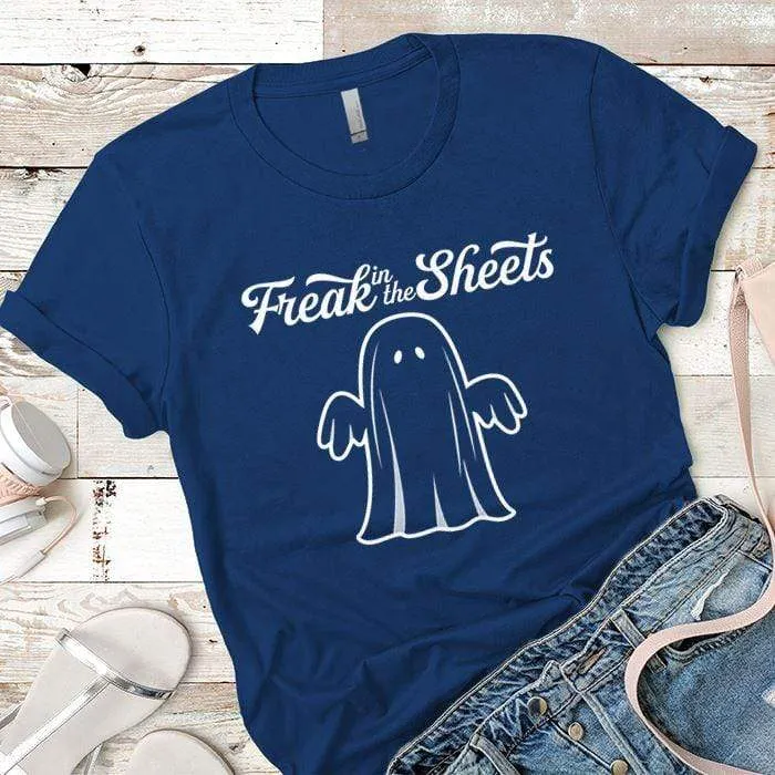 Freak In The Sheets Premium Tees