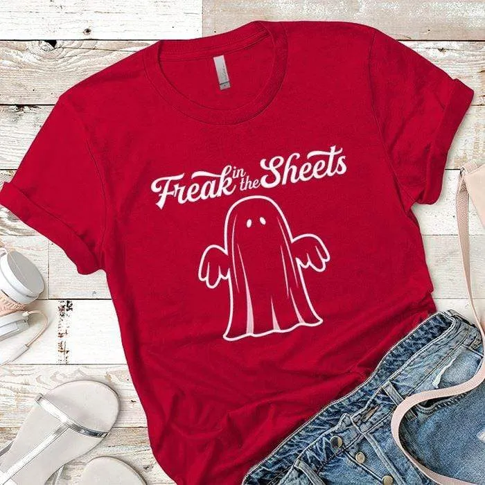 Freak In The Sheets Premium Tees