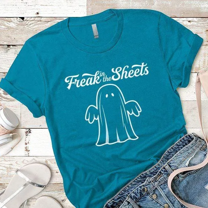 Freak In The Sheets Premium Tees