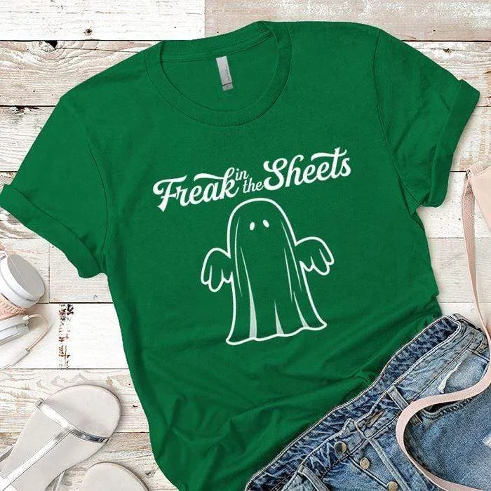 Freak In The Sheets Premium Tees