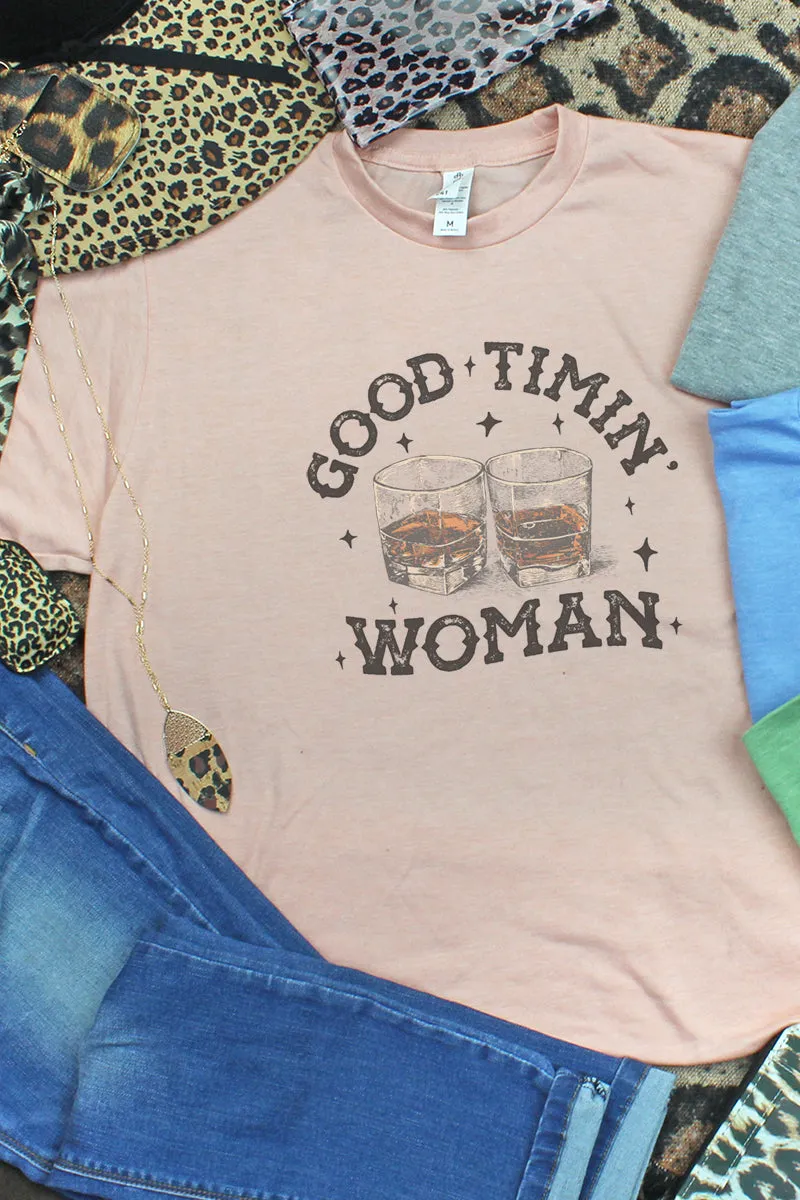 Good Timin' Woman Unisex Poly-Rich Blend Tee