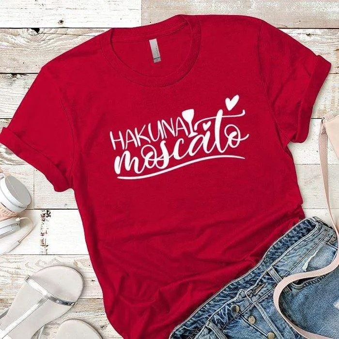 Hakuna Moscato Premium Tees