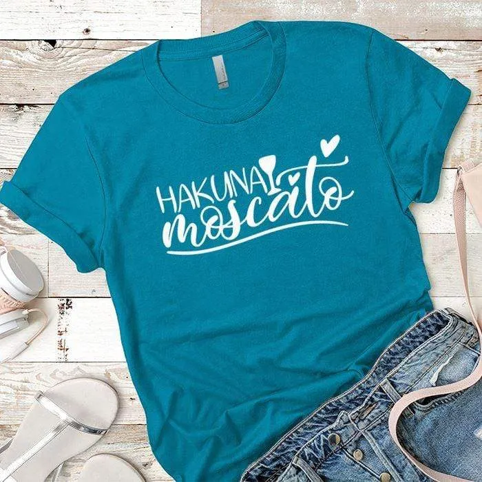 Hakuna Moscato Premium Tees