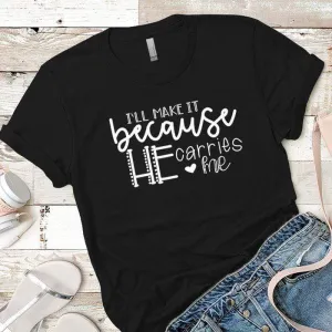 He Carries Me Premium Tees