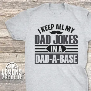 I Keep Dad Jokes In A Dad A Base Premium Tees