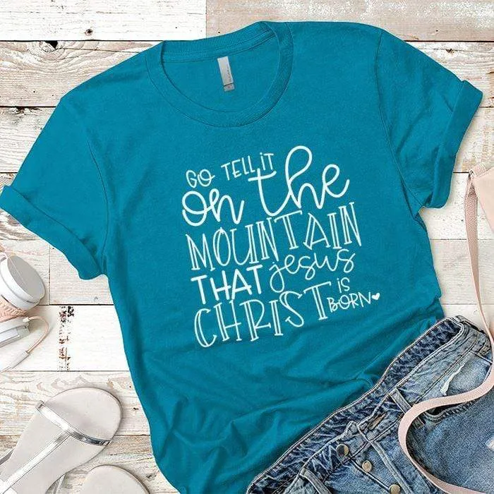 Jesus Christ Is Born Premium Tees