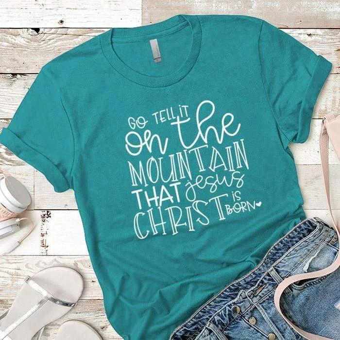 Jesus Christ Is Born Premium Tees