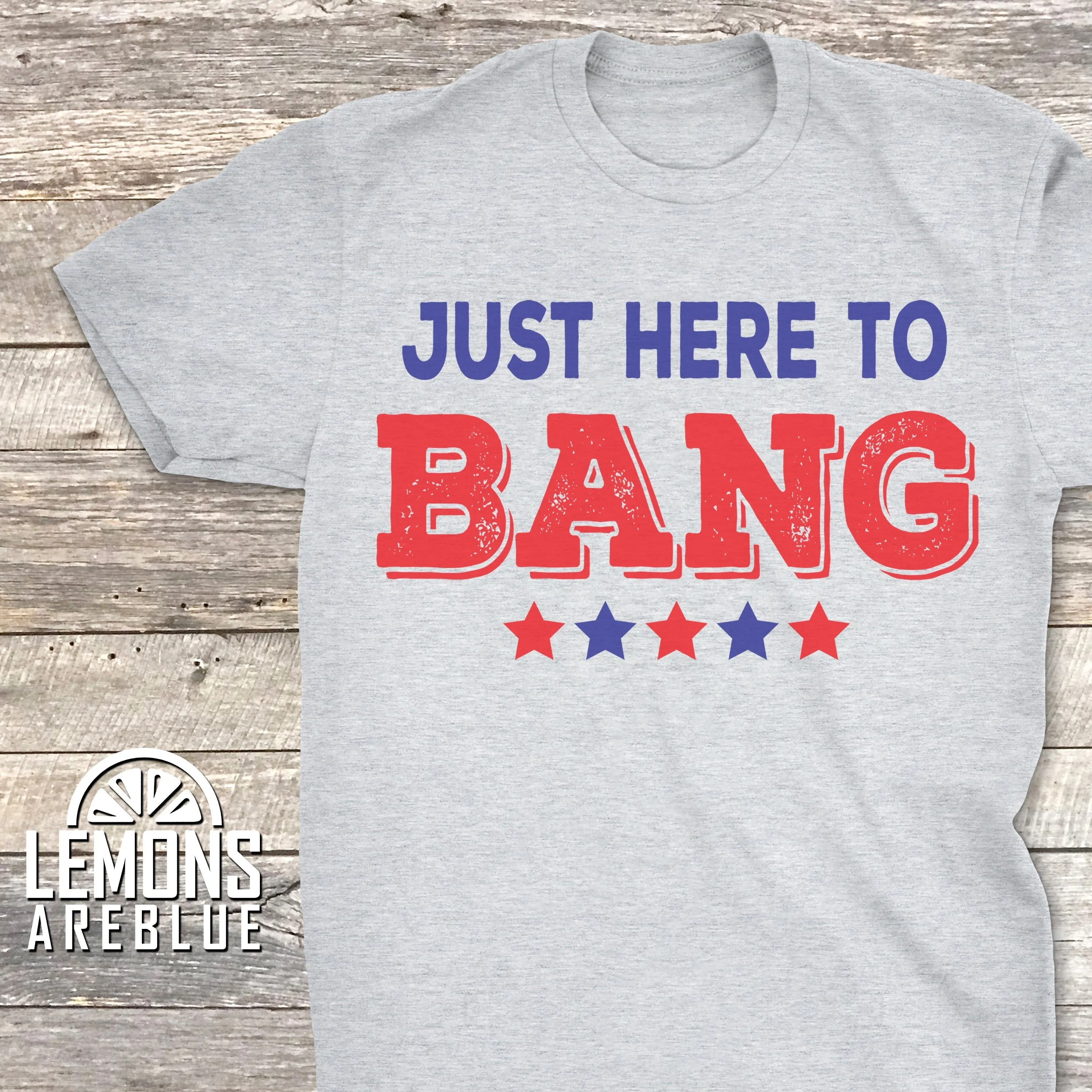 Just Here To Bang Premium Tees