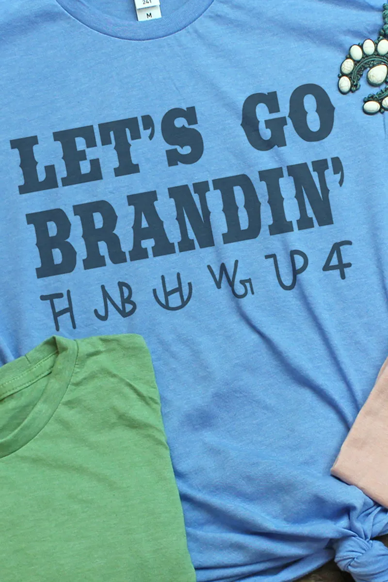 Let's Go Brandin' Unisex Poly-Rich Blend Tee