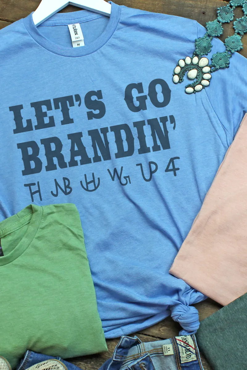 Let's Go Brandin' Unisex Poly-Rich Blend Tee