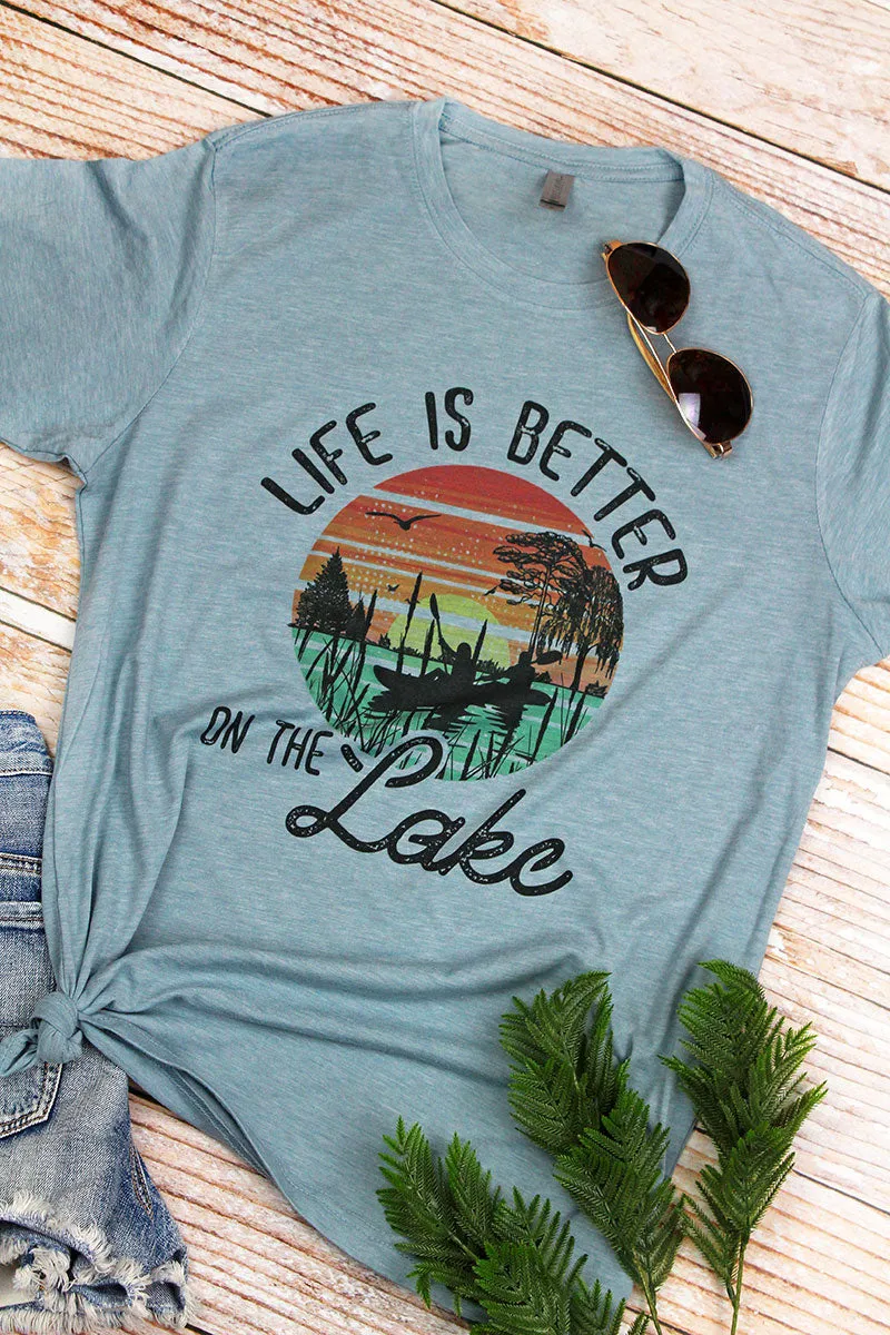Life Is Better On The Lake Poly/Cotton Tee