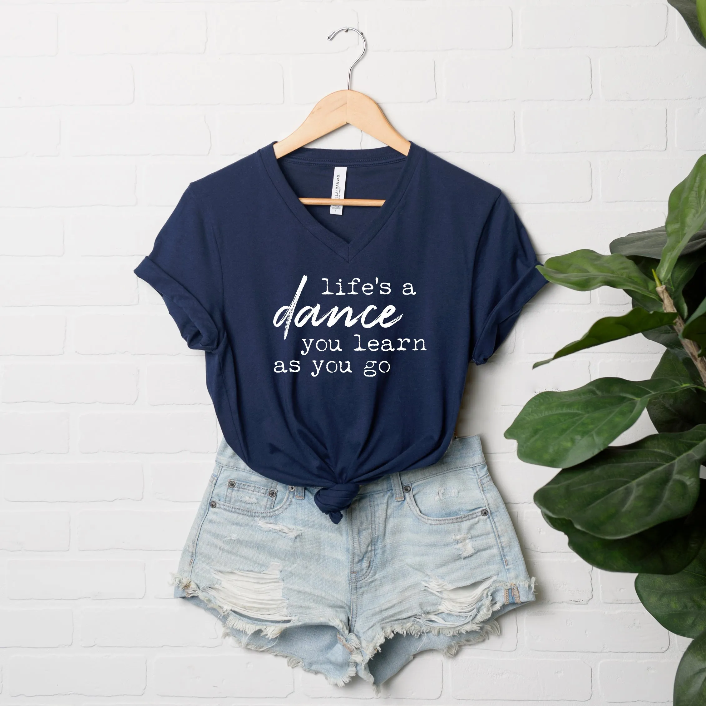 Life's a Dance you Learn as you Go | Short Sleeve V-Neck