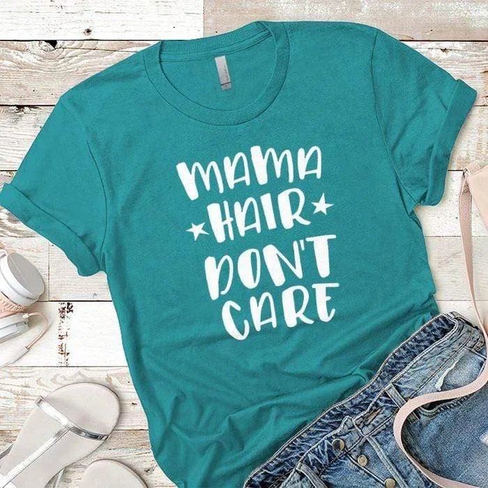 Mama Hair Premium Tees