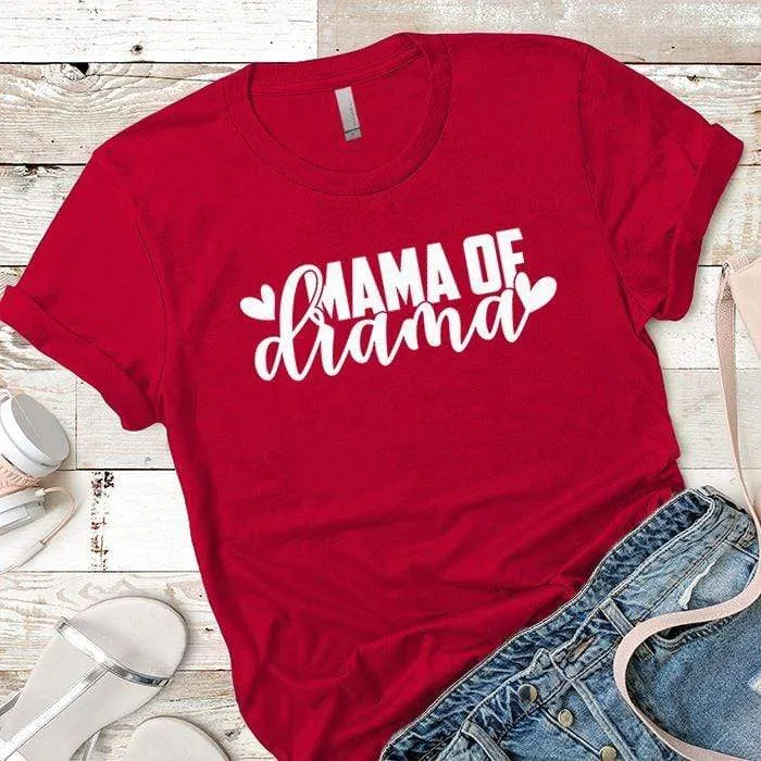 Mama Of Drama Premium Tees