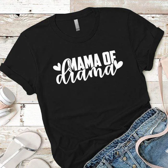 Mama Of Drama Premium Tees