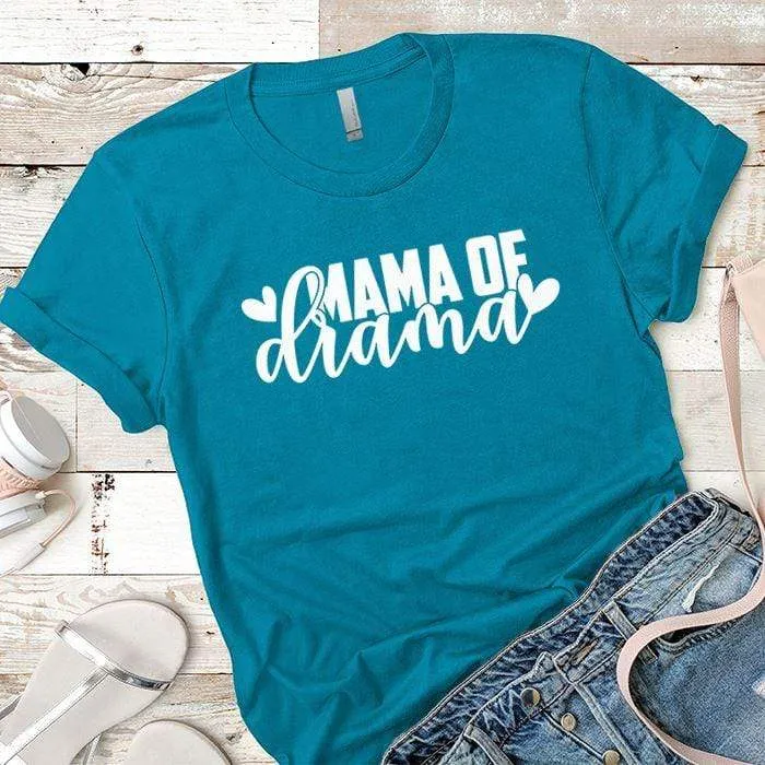 Mama Of Drama Premium Tees