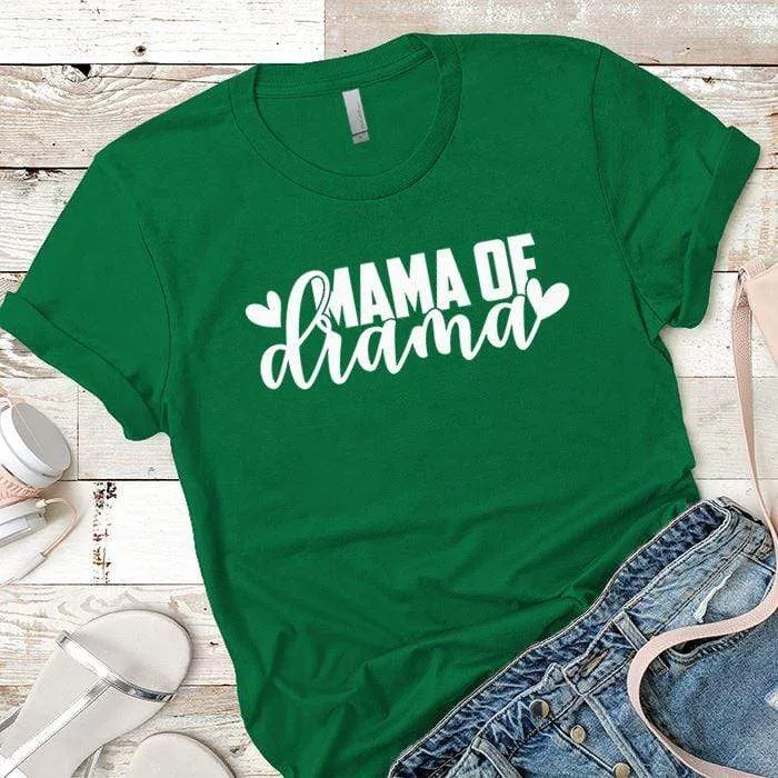 Mama Of Drama Premium Tees