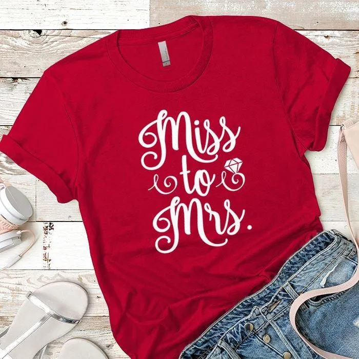 Miss to Mrs Premium Tees