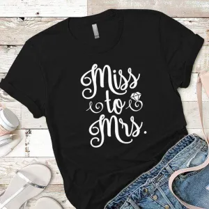 Miss to Mrs Premium Tees