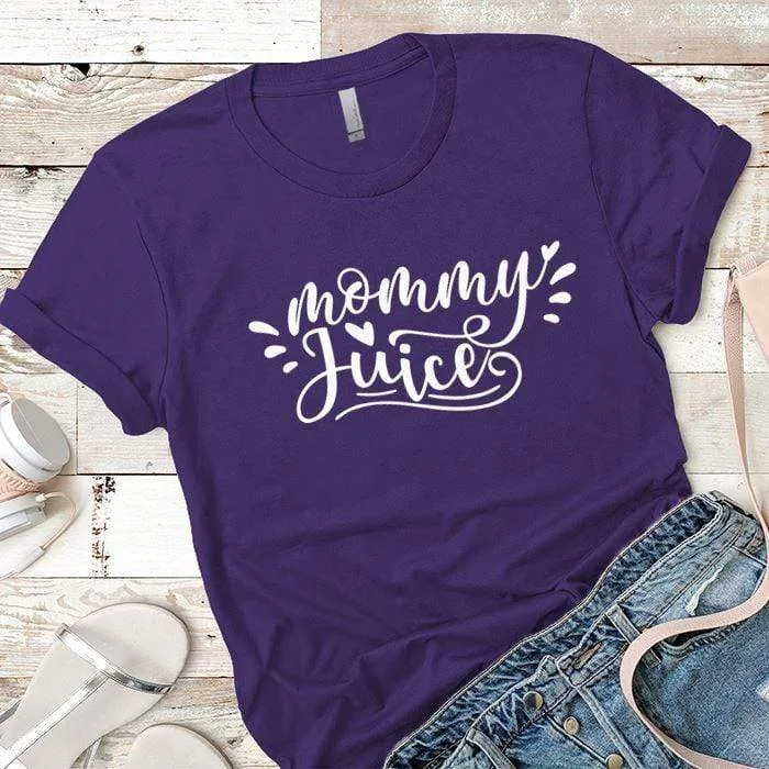 Mommy Juice Premium Tees