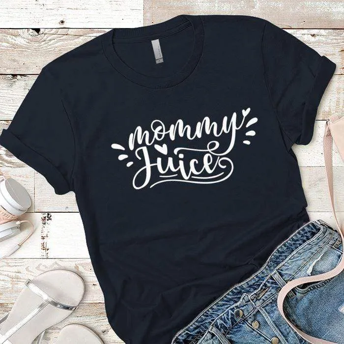 Mommy Juice Premium Tees