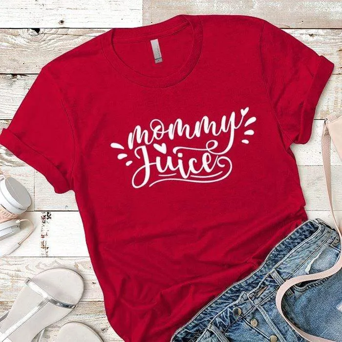 Mommy Juice Premium Tees