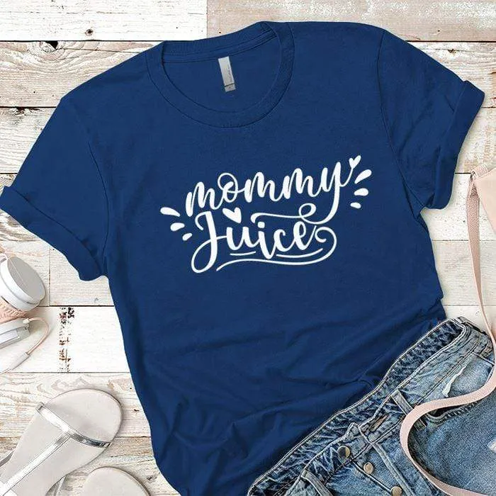 Mommy Juice Premium Tees