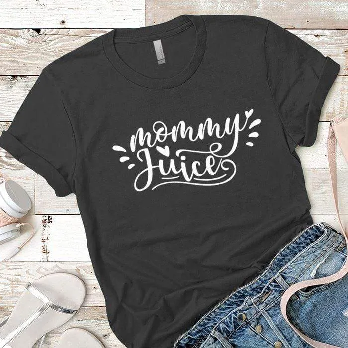 Mommy Juice Premium Tees