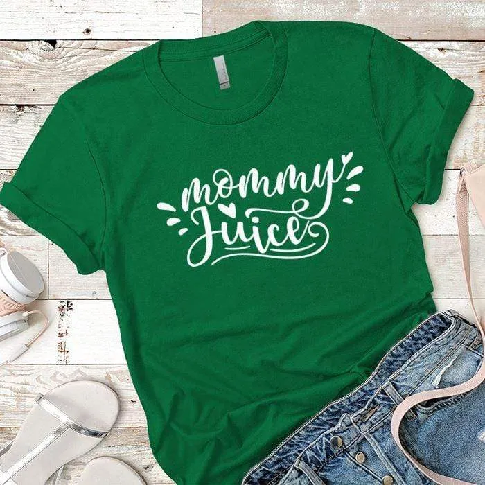 Mommy Juice Premium Tees