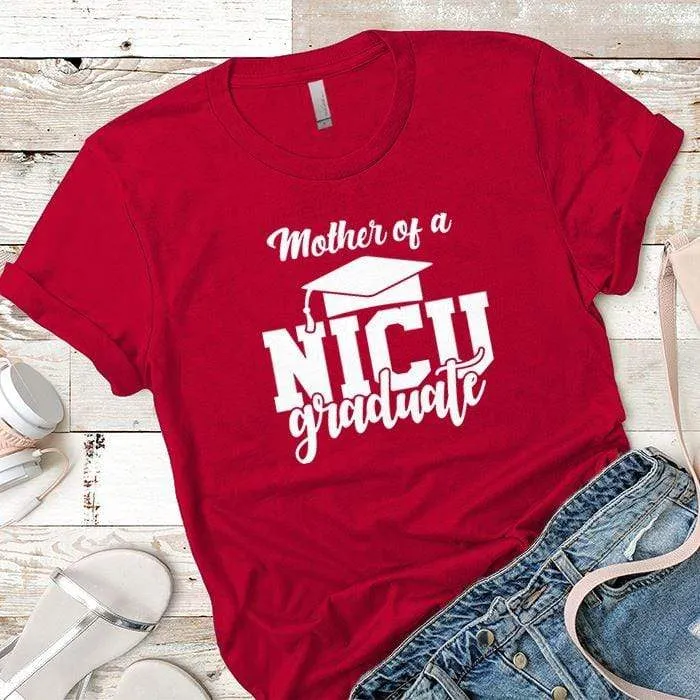 Mother of a NICU Graduate Premium Tees