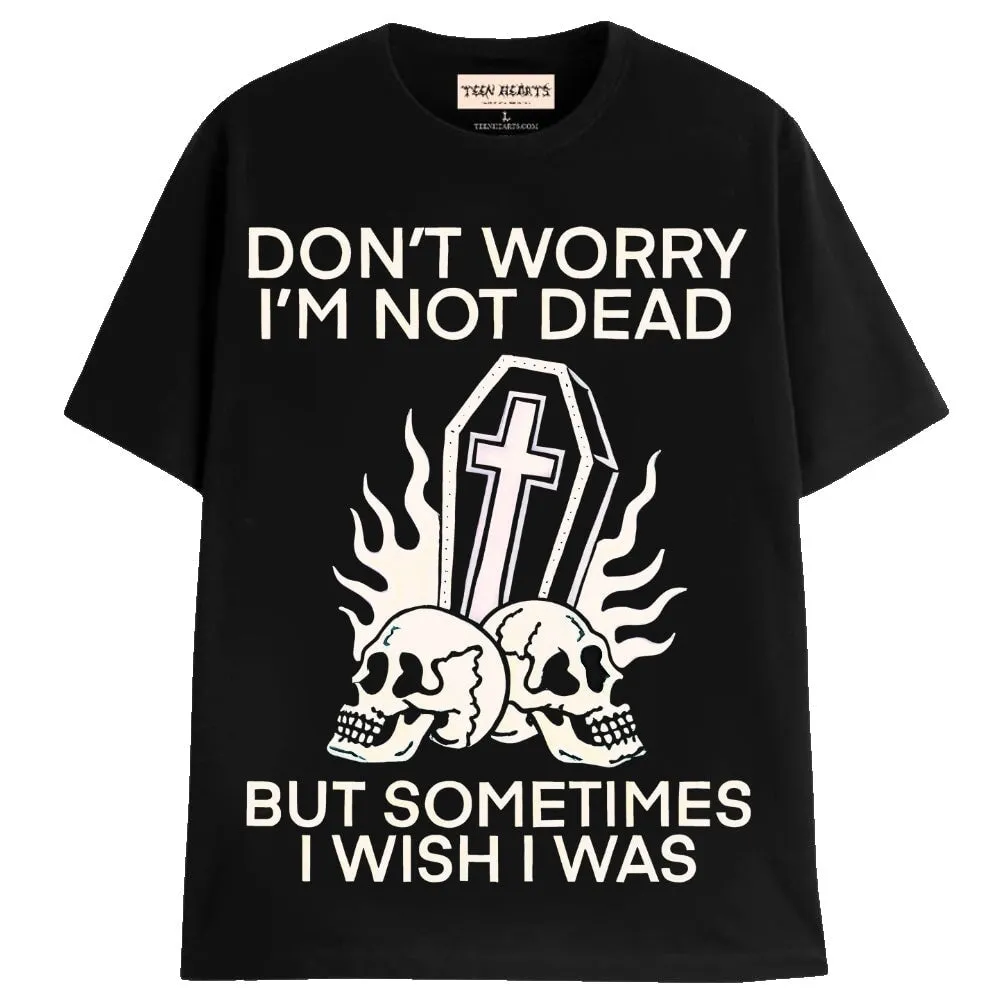 NOT DEAD