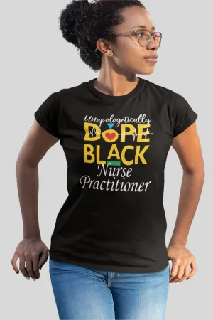 "Unapologetically Dope Black NP" Women's Fitted Tee