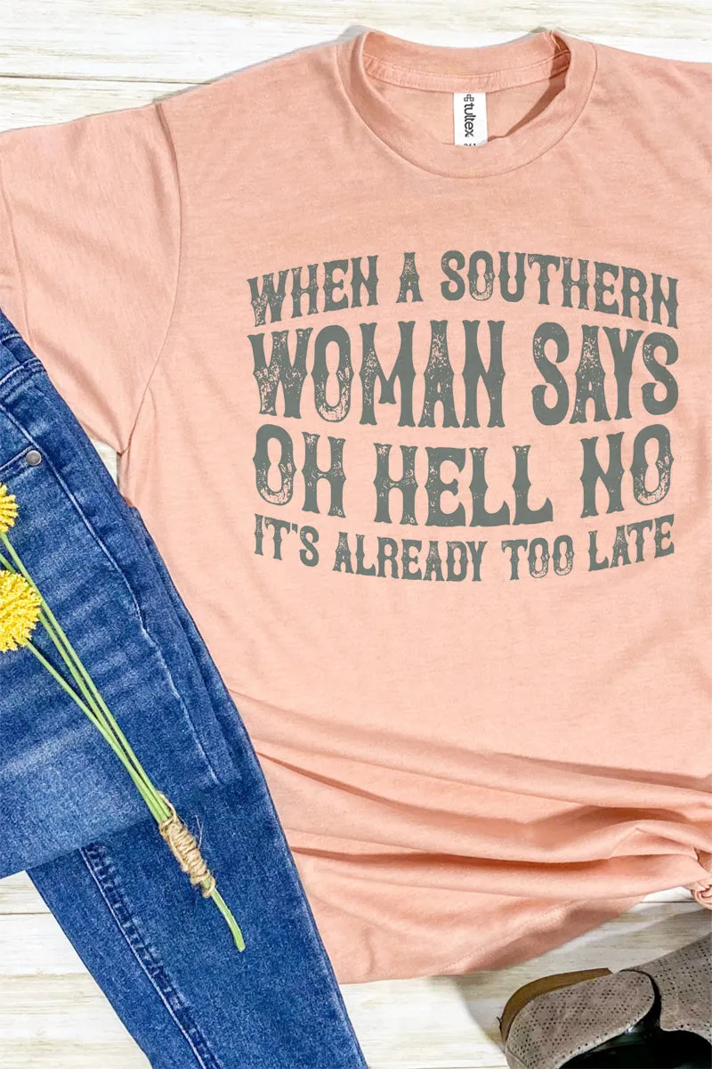 Southern Woman Says Unisex Poly-Rich Blend Tee