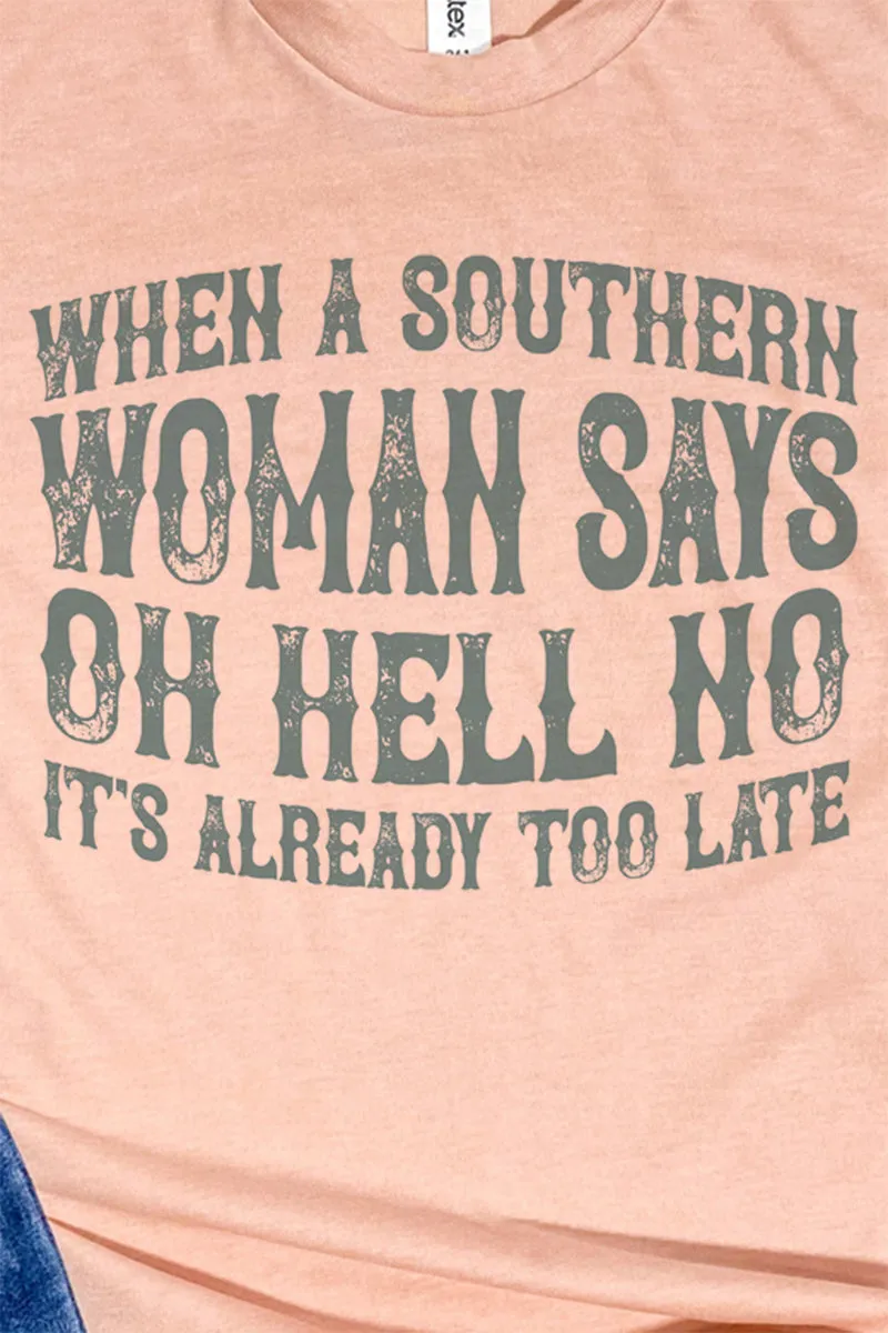 Southern Woman Says Unisex Poly-Rich Blend Tee