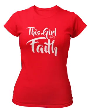 This Girl Has Faith T-Shirt - Women's - Red