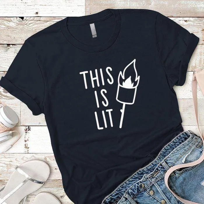 This Is Lit Premium Tees