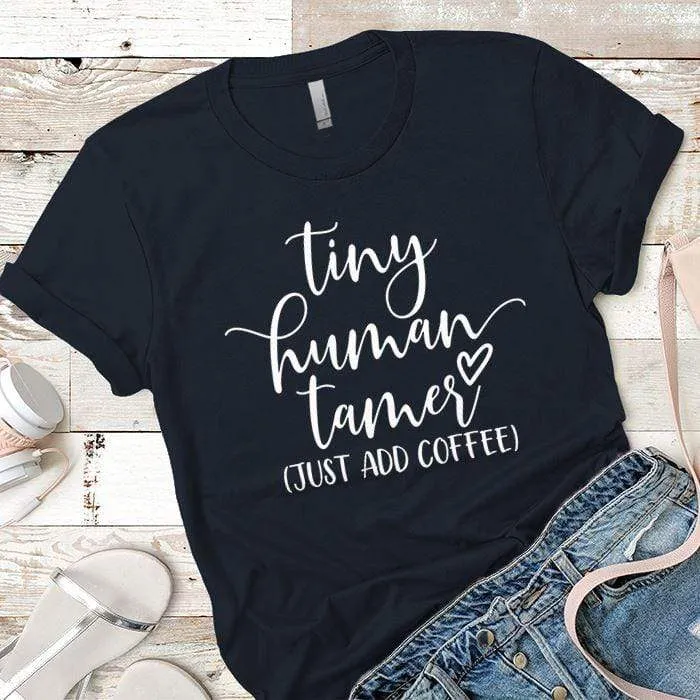 Tiny Human Premium Tees
