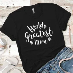 World's Greatest Mom Premium Tees
