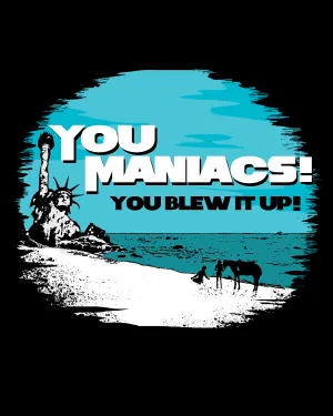 You Maniacs! - Men's Edition